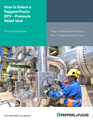 Technical White Paper: How to Select an EPV Enclosure Protection Vent from Pepperl+Fuchs